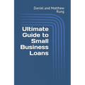 Ultimate Guide to Small Business Loans