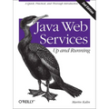 Java Web Services: Up and Running: A Quick, Practical, and Thorough Introduction