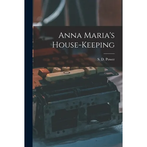 Anna Maria's House-keeping