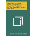 Evidence of Early Indian Occupancy Near the Peaks of Otter, Bedford County, Virginia