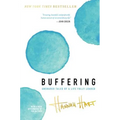 Buffering: Unshared Tales of a Life Fully Loaded