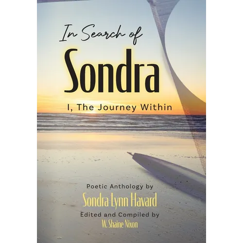 In Search of Sondra: I, The Journey Within