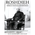 Roshdieh: The Forgotten Life and Legacy of Mirza Hassan Roshdieh