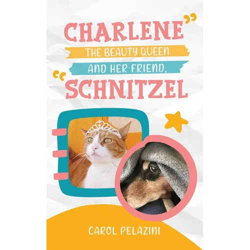 Charlene, the Beauty Queen and Her Friend, Schnitzel