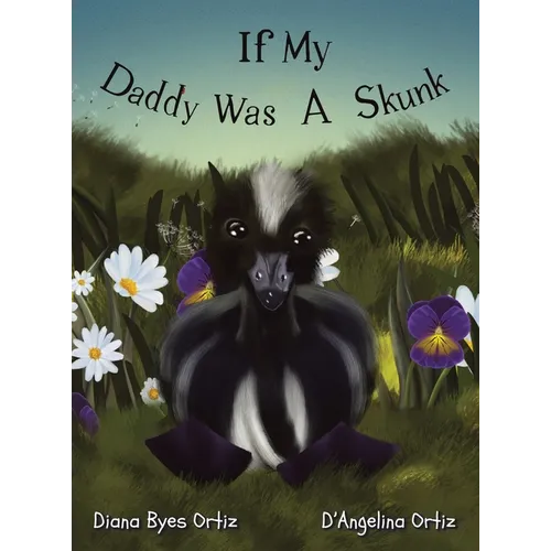 If My Daddy Was a Skunk