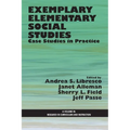 Exemplary Elementary Social Studies: Case Studies in Practice