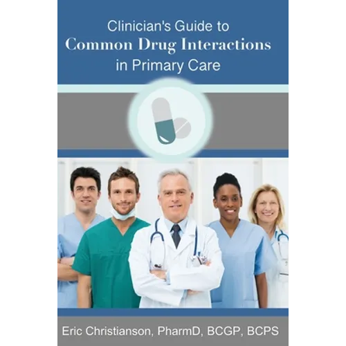 Clinician's Guide to Common Drug Interactions in Primary Care