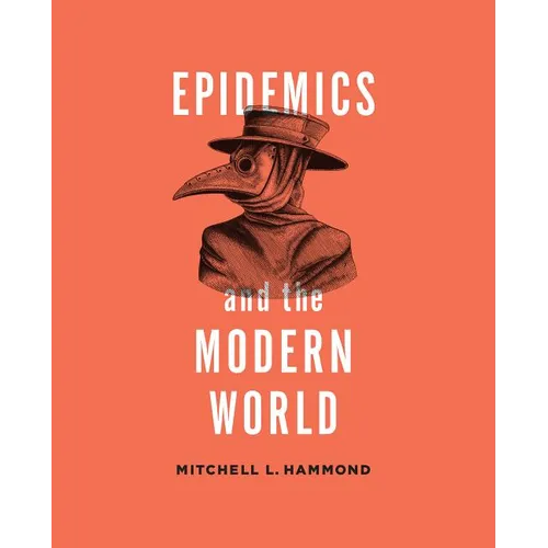 Epidemics and the Modern World