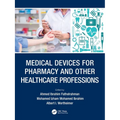 Medical Devices for Pharmacy and Other Healthcare Professions
