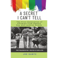 A Secret I Can't Tell: The First Generation of Children from Openly Gay and Lesbian Homes