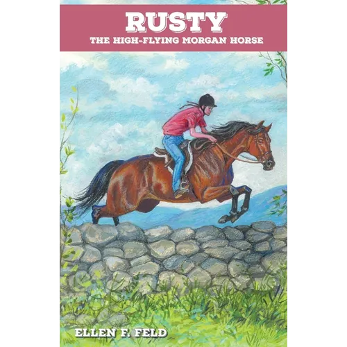 Rusty: The High-Flying Morgan Horse