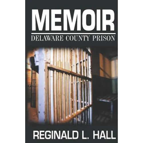Memoir: Delaware County Prison