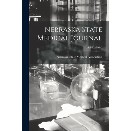 Nebraska State Medical Journal; 29: 1-12 (1944)