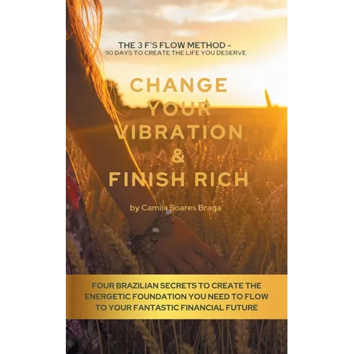 Change Your Vibration & Finish Rich