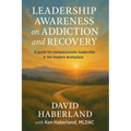 Leadership Awareness on Addiction and Recovery