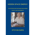 Hidden Space Energy: The Heterodyne Resonance Mechanism: Theory and experiments