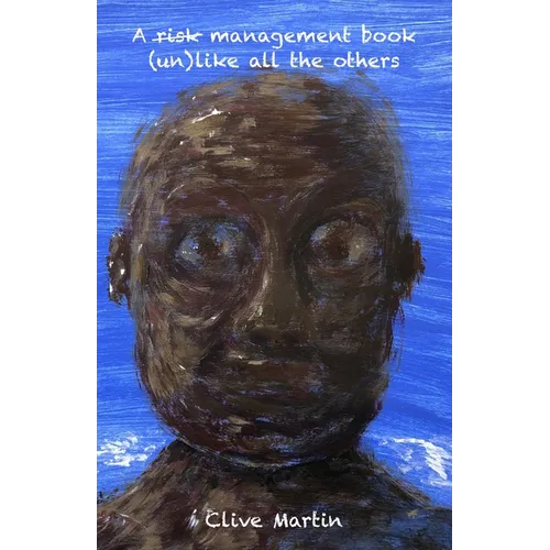 A risk management book unlike all the others
