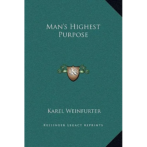 Man's Highest Purpose