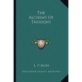 The Alchemy Of Thought