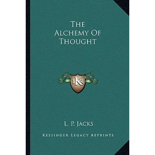 The Alchemy Of Thought