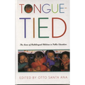 Tongue-Tied: The Lives of Multilingual Children in Public Education