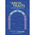 The Arch of Traits: Ten Balanced Characteristics that Build Strong Management Teams