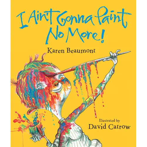 I Ain't Gonna Paint No More!