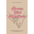 Brown Girl Manifesto