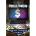 Virtual Victory: Making Money from Anywhere in the World