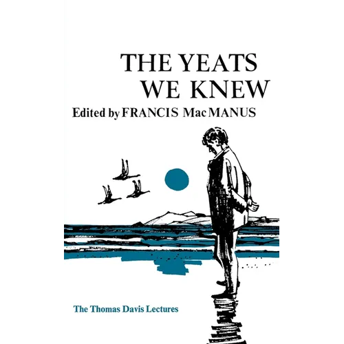 The Yeats We Knew