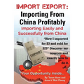 Import Export Importing from China Easily and Successfully