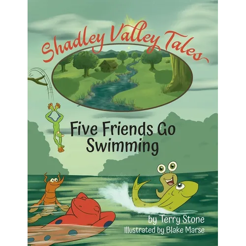 Shadley Valley Tales: Five friends go swimming