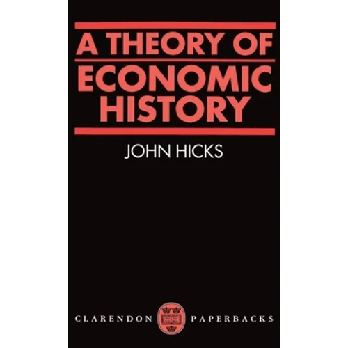 A Theory of Economic History