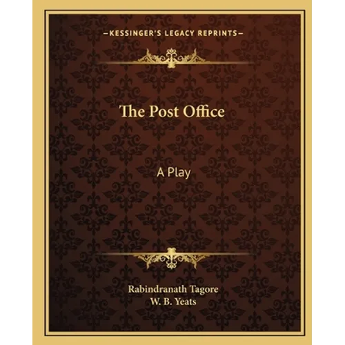 The Post Office: A Play