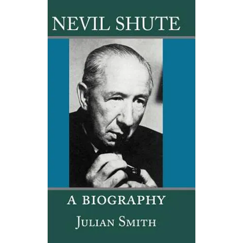 Nevil Shute: A Biography