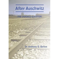 After Auschwitz - The Unasked Question