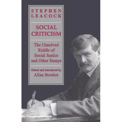 Social Criticism: The Unsolved Riddle of Social Justice and Other Essays