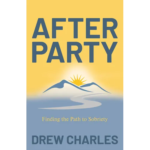 After Party: Finding the Path to Sobriety
