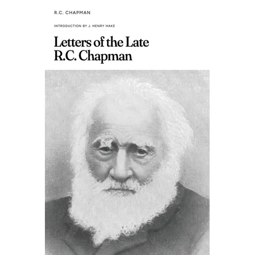 Letters of the Late R.C. Chapman