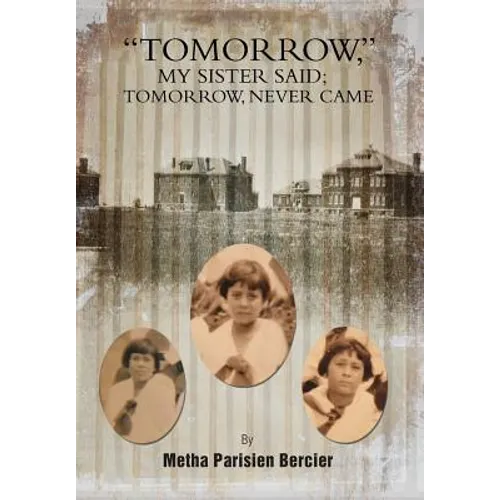 Tommorrow My Sister Said, Tomorrow Never Came