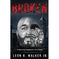 Broken: A Memoir