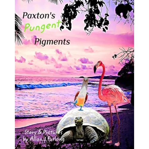 Paxton's Pungent Pigments