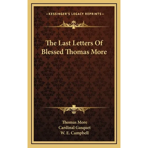 The Last Letters Of Blessed Thomas More