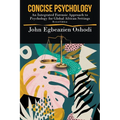 Concise Psychology: An Integrated Forensic Approach to Psychology for Global African Settings