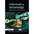 Informed by Knowledge: Expert Performance in Complex Situations