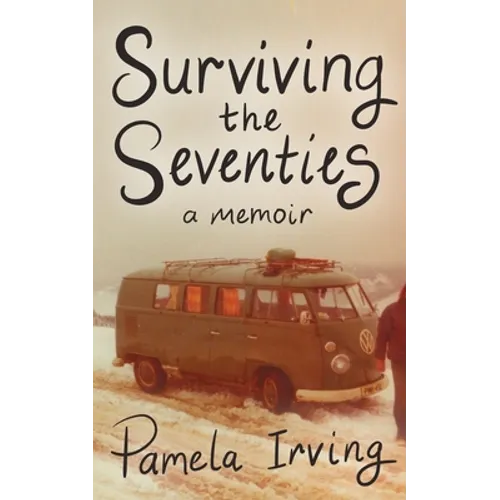 Surviving the Seventies