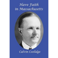 Have Faith in Massachusetts: A GR Press Presidential Book