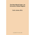 The New World Order: An Economic Global Regime