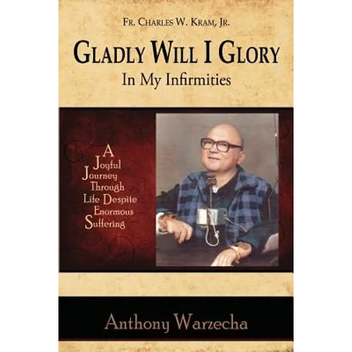 Gladly Will I Glory In My Infirmities