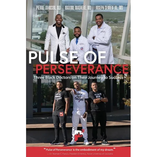 Pulse of Perseverance: Three Black Doctors on Their Journey to Success